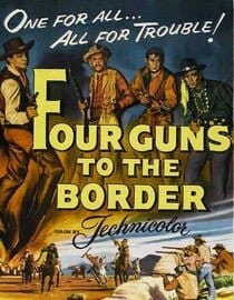 Four Guns to the Border (1954) DVD